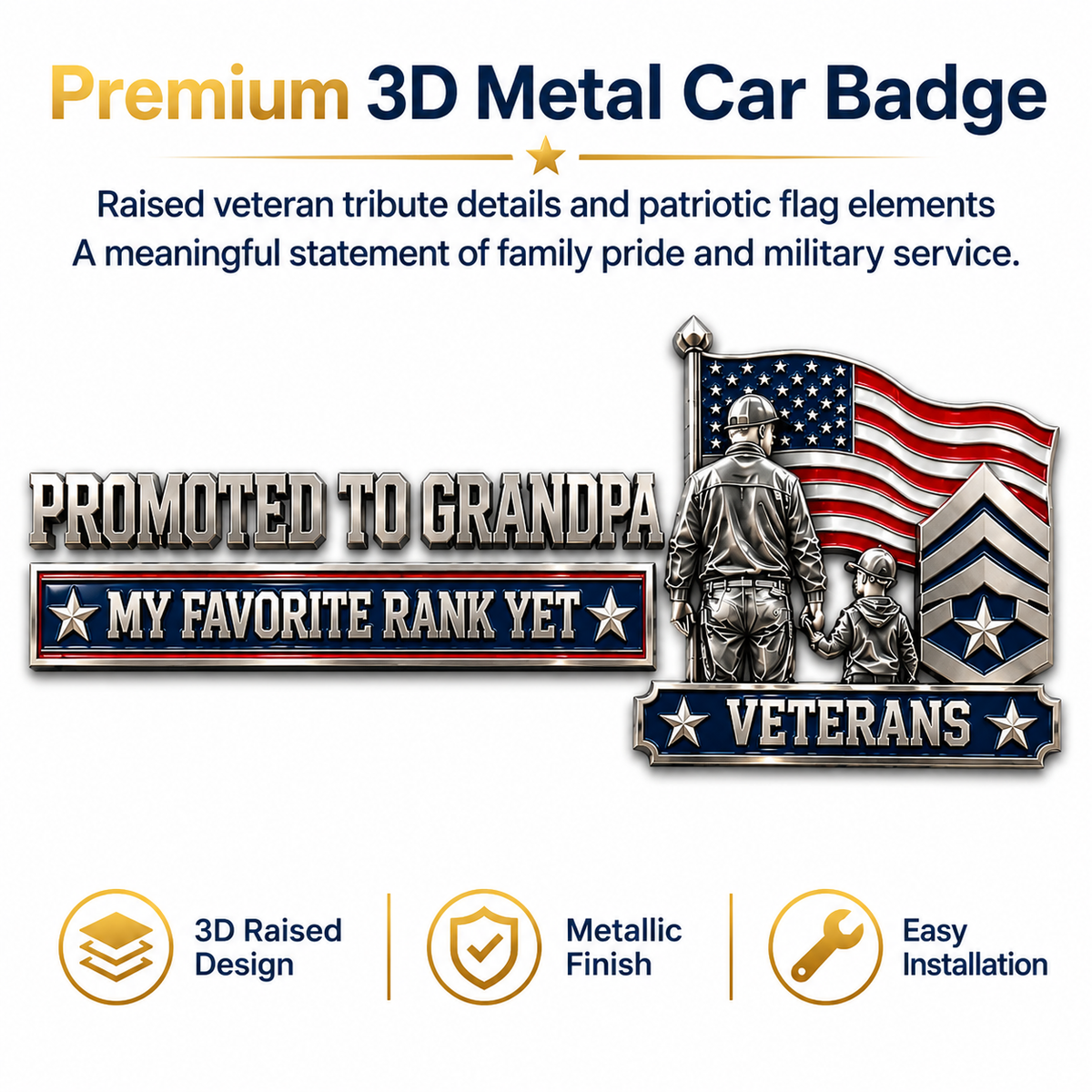 Veteran Grandpa 3D Patriotic Car Emblem – “Promoted to Grandpa, My Favorite Rank Yet”